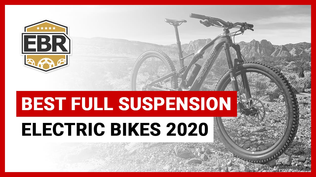 best full suspension electric bikes of 2020