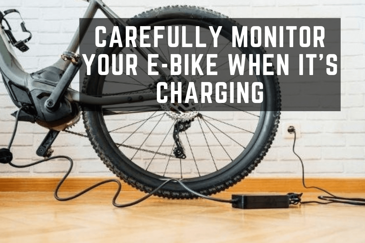 7 Ways to Avoid E-Bicketing from Fire »Safety Safety Tips 2025 1 Carefully Monitor Your E Bike When Its Charging