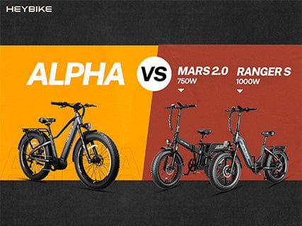 Heybike ALPHA vs. Ranger S 1000W vs. Mars 2.0 750W: Which Ebike Fits Y