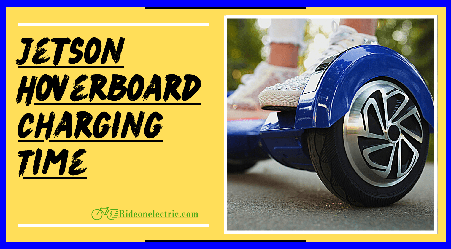 Jetson Hoverboard Charging Time