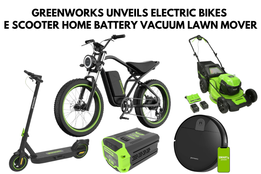 greenworks unveils electric bikes E Scooter home battery vacuum lawn mover.webp